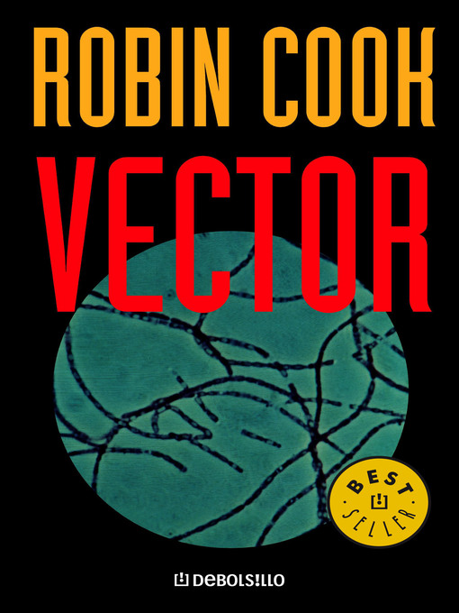 Title details for Vector (Jack Stapleton y Laurie Montgomery 4) by Robin Cook - Available